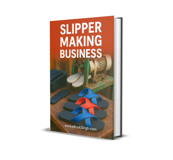 SLIPPER MAKING BUSINESS