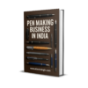 The Pen Entrepreneur: Building a Profitable Pen Making Business