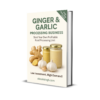 The Entrepreneur's Handbook for Ginger and Garlic Processing