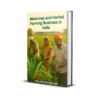 Medicinal and Herbal Farming Business Guide