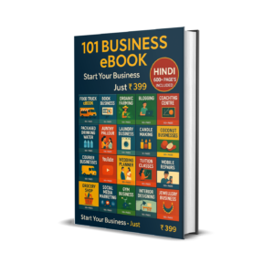 101 Smart Business Ideas eBook– Your Entrepreneurial Guide(हिंदी-600+Pages.)