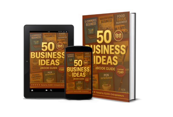 Top 50 Business Ideas in INDIA – Hindi eBook for Entrepreneurs(Hindi-200+Pages)