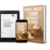 Flour Power: Launching Your Whole Wheat Business in India