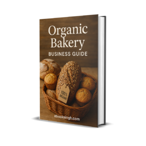 Organic Bakery Business Guide